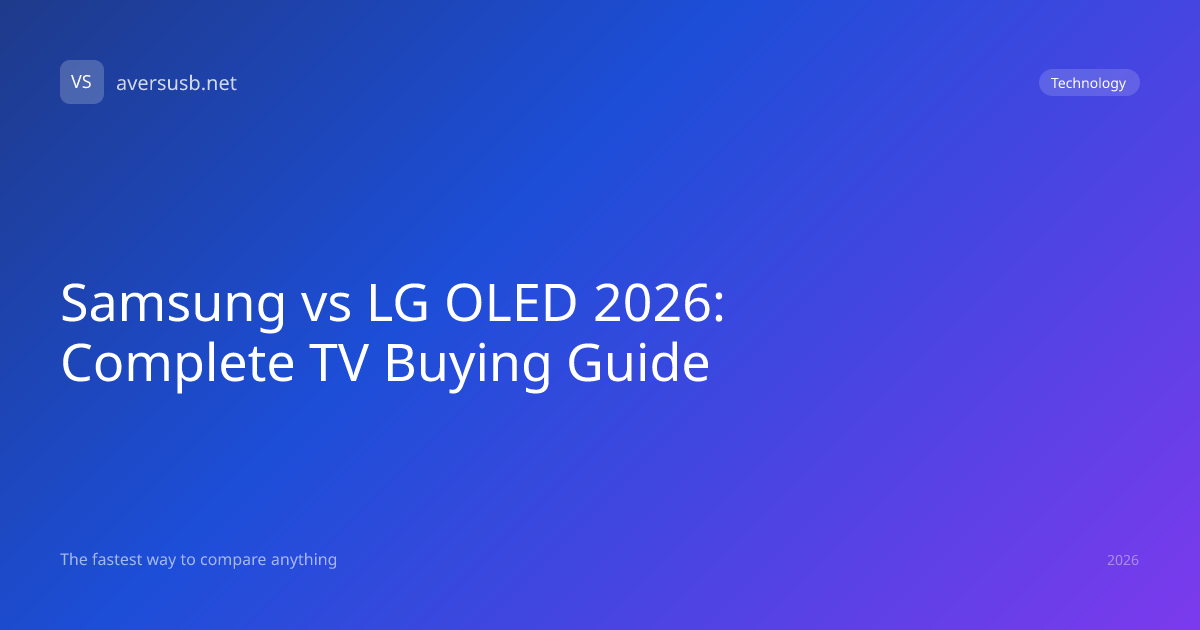 samsung-vs-lg-oled-2026-complete-tv-buying-guide-a-versus-b